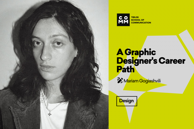 Graphic Design - Mariam Gogiashvili on Her Profession and Experience